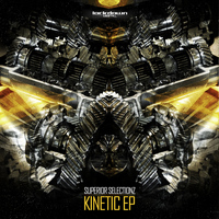 Superior Selectionz - Kinetic