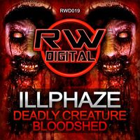 Illphaze - Deadly Creature / Bloodshed