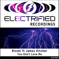Rinski ft. James Kitcher - You Don't Love Me