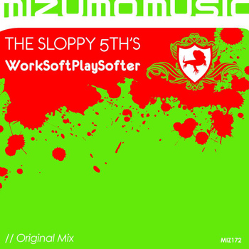 The Sloppy 5th's - WorkSoftPlaySofter
