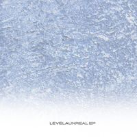 Levela - Unreal EP