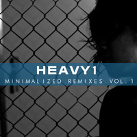 Heavy1 - Heavy1 - Minimalized Remixes Vol.1