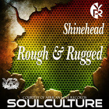 Shinehead - Rough & Rugged