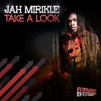 Jah Mirikle - Take A Look
