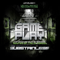 Substainless - Game Play / Sounds of the Oldskool