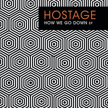 Hostage - How We Go Down