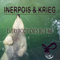Inerpois - Everybody Dies But Me