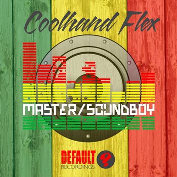 Coolhand Flex - Master / Soundboy