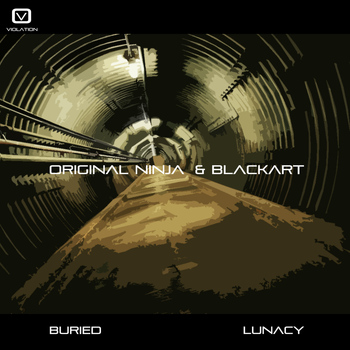 Original Ninja & Blackart - Buried / Lunacy