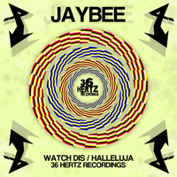 Jaybee - Watch Dis / Halleluja