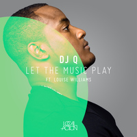 DJ Q - Let the Music Play (feat. Louise Williams) - Single