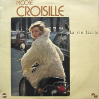 Nicole Croisille - La vie facile - Single