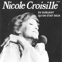 Nicole Croisille - En oubliant qu'on était deux - Single