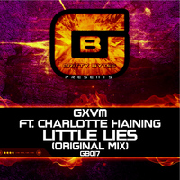 GXVM Ft. Charlotte Haining - Little Lies