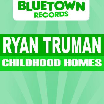Ryan Truman - Childhood Homes