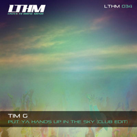 Tim G - Put Ya Hands Up In The Sky