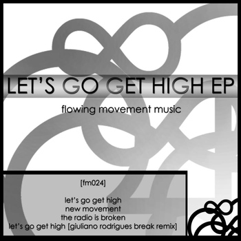 Giuliano Rodrigues - Let's Go Get High EP