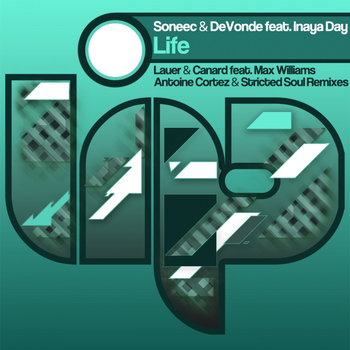 Soneec, DeVonde, Inaya Day - Life (Remixes)