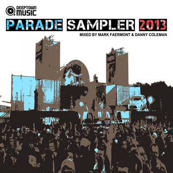 Various Artists - Deeptown Music Parade Sampler 2013