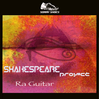 Shakespeare Project - Ra Guitar