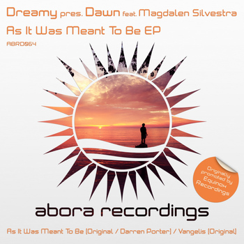 Dreamy pres. Dawn feat. Magdalen Silvestra - As It Was Meant To Be EP