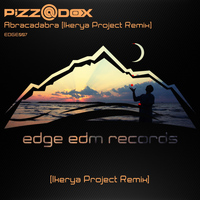 Pizz@dox - Abracadabra (Ikerya Project Remix)
