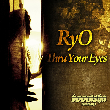Ryo - Thru Your Eyes