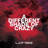 Lange - A Different Shade Of Crazy