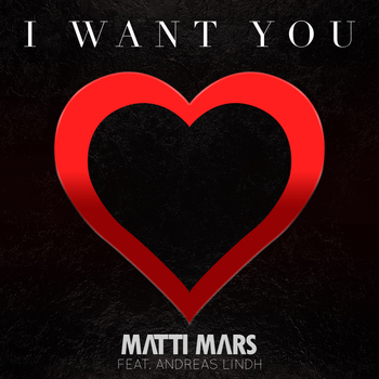 Matti Mars - I Want You EP