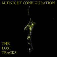 Midnight Configuration - The Lost Tracks