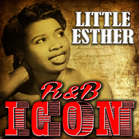 Little Esther - R&B Icon: Little Esther