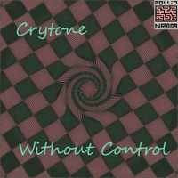 Crytone - Without Control