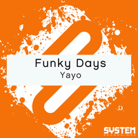 Funky Days - Yayo - Single