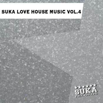 Various Artists - Suka Love House Music, Vol. 4