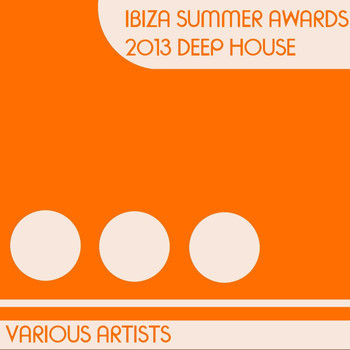 Various Artists - Ibiza Summer Awards 2013 Deep House