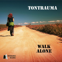 Tontrauma - Walk Alone