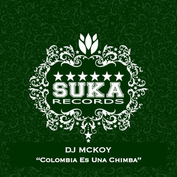 Dj Mckoy - Colombia Es una Chimba