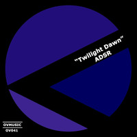 ADSR - Twilight Dawn
