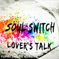 Soul Switch - Lover's Talk