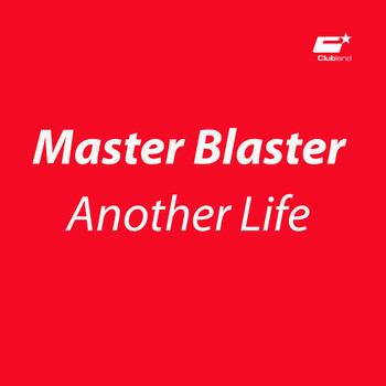 Master Blaster - Another Life