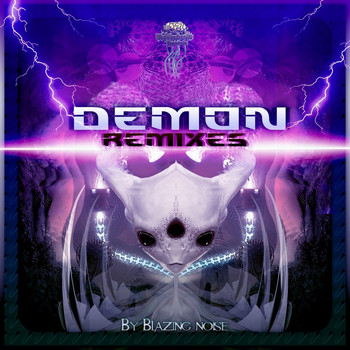Blazing Noise - Demon (Remixes)
