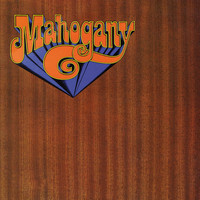 Mahogany - Mahogany (Remastered) (Remastered)