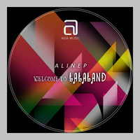 Alinep - Welcome to Lalaland