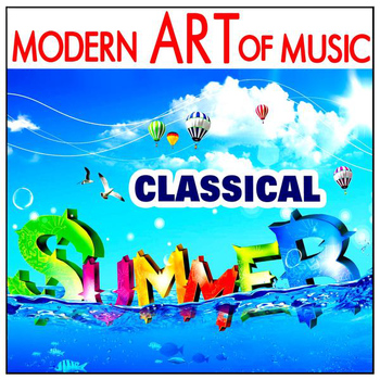 Various Artists - Modern Art of Music: Classical Summer