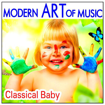 Various Artists - Modern Art of Music: Classical Baby