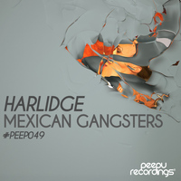 HARLiDGE - Mexican Gangsters