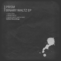 Prism - Binary Waltz EP