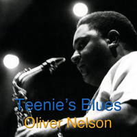 Oliver Nelson - Teenie's Blues