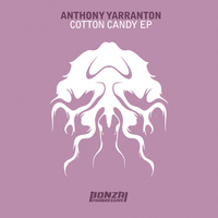Anthony Yarranton - Cotton Candy EP