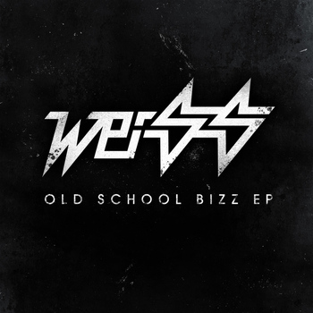 Weiss (UK) - Old Skool Bizz EP